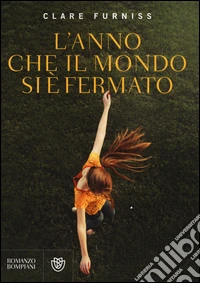 L'anno che il mondo si è fermato libro