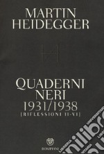 Quaderni neri 1931-1938. Riflessioni II-VI libro