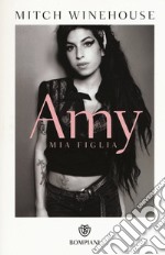 Amy, mia figlia libro