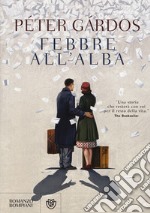 Febbre all'alba libro