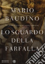 Lo sguardo della farfalla libro