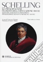 Sui principi sommi-Filosofia della rivelazione 1841-42. Testo tedeesco a fronte libro