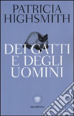 Dei gatti e degli uomini libro