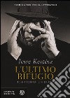 L'ultimo rifugio. Romanzo di un diario libro