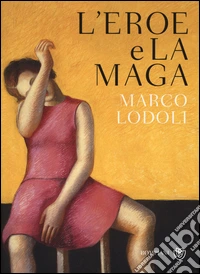 L'eroe e la maga libro