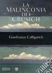 La malinconia dei Crusich