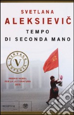 Tempo di seconda mano. La vita in Russia dopo il crollo del comunismo