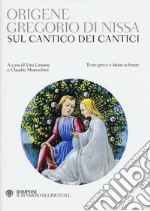 Sul Cantico dei cantici. Testo greco e latino a fronte libro