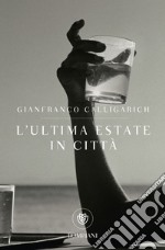 L'ultima estate in città libro