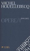 Opere. Vol. 1: (1991-2000) libro