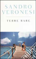 Terre rare. Ediz. speciale libro