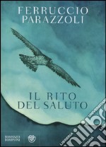 Il rito del saluto libro