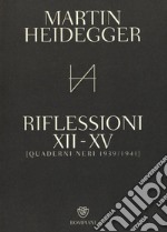 Quaderni neri 1939-1941. Riflessioni XII-XV libro