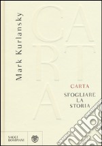 Carta. Sfogliare la storia libro