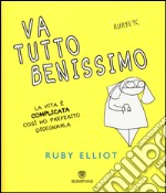 Va tutto benissimo. La vita è complicata così ho preferito disegnarla libro