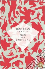 Men and cartoons. Ediz. italiana libro