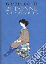 Ventun donne all'assemblea libro