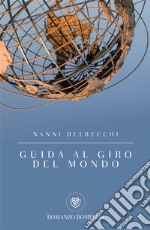 Guida al giro del mondo libro