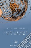 Guida al giro del mondo libro