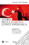 Storia della Turchia contemporanea libro di Biagini Antonello