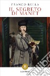 Il segreto di Manet libro