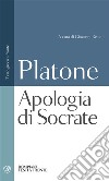 Apologia di Socrate. Testo greco a fronte libro