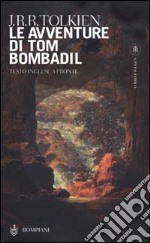 Le avventure di Tom Bombadil libro