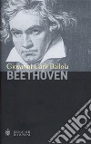 Beethoven libro di Carli Ballola Giovanni