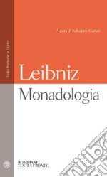 Monadologia. Testo francese a fronte libro