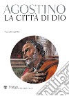 La città di Dio libro di Agostino (sant') Alici L. (cur.)