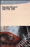 Sette zie libro di Marchesi Marcello