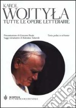 Tutte le opere letterarie. Testo polacco a fronte libro