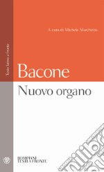 Nuovo organo. Testo latino a fronte libro