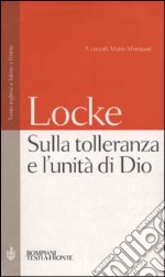 Sulla tolleranza e l'unità di Dio. Testo inglese e latino a fronte libro