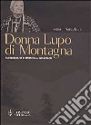 Donna Lupo di Montagna. Autobiografia di un'indiana winnebago libro