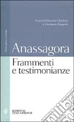 Frammenti e testimonianze. Testo greco a fronte libro