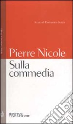 Sulla commedia. Testo francese a fronte libro