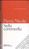 Sulla commedia. Testo francese a fronte libro