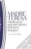 Meditazioni per ogni giorno dell'anno liturgico libro