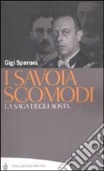 I Savoia scomodi libro