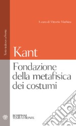 Fondazione della metafisica dei costumi libro