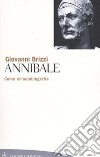 Annibale. Come un'autobiografia libro