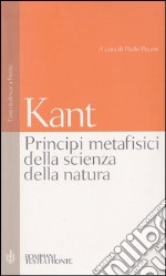 Principi metafisici della scienza della natura. Testo tedesco a fronte