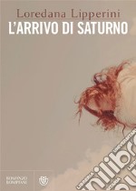 L'arrivo di Saturno libro