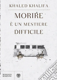 Morire è un mestiere difficile