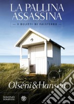 La pallina assassina. I delitti di Falsterbo libro