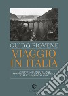 Viaggio in Italia libro di Piovene Guido