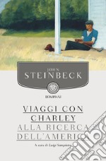 Viaggi con Charley. Alla ricerca dell'America libro