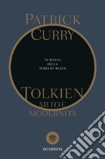 Tolkien, mito e modernità. In difesa della Terra di Mezzo
