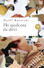 Ho qualcosa da dirti libro